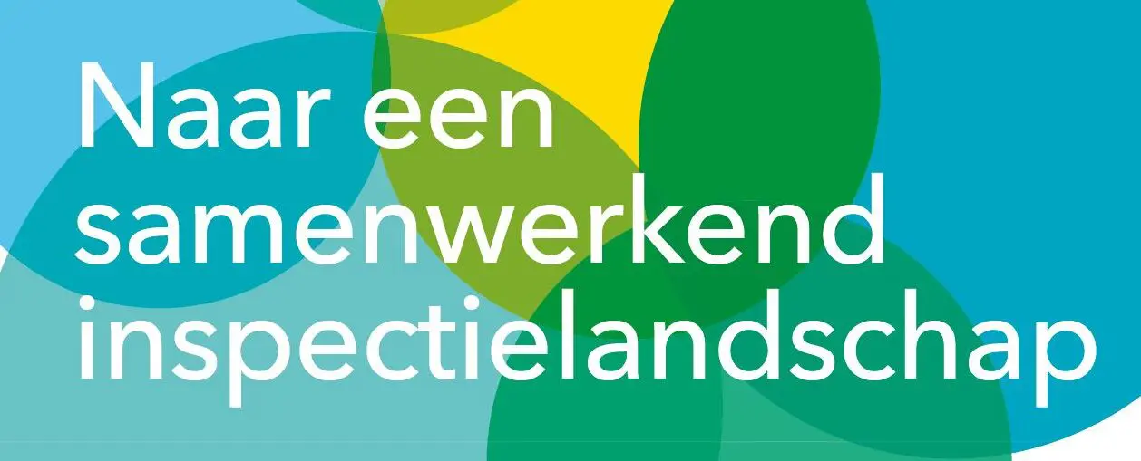 Een samenwerkend inspectielandschap Een samenwerkend inspectielandschap
