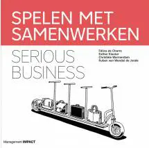 Spelen met samenwerken: serious business Spelen met samenwerken: serious business